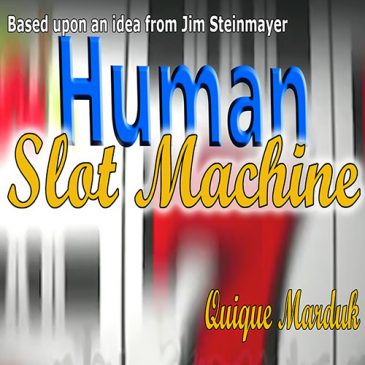 Human Slot Machine